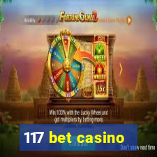 117 bet casino